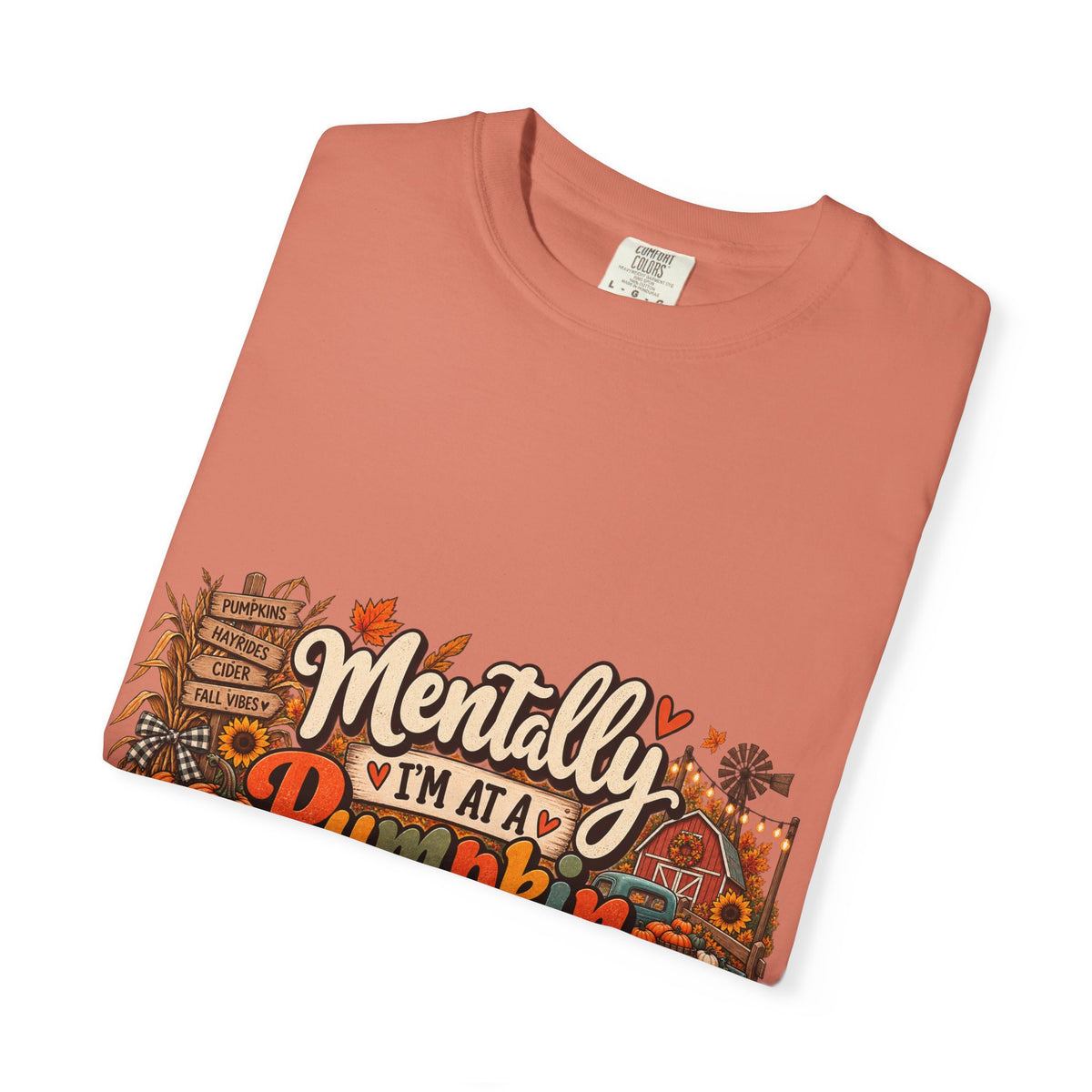 T-Shirt — "Mentally I’m at a Pumpkin Patch" Fall Graphic Tee