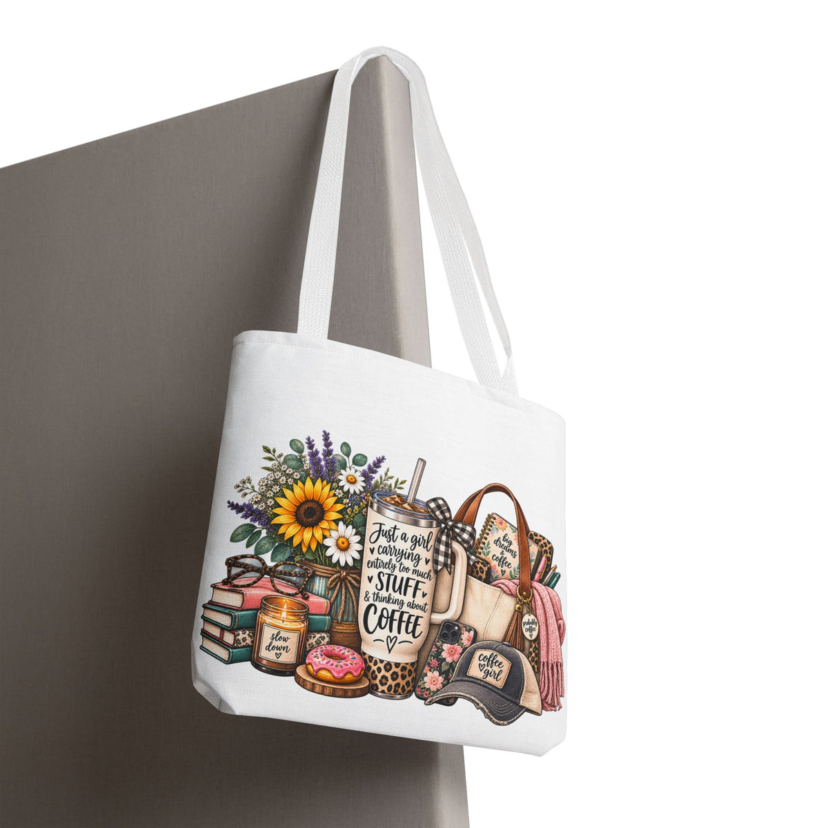 Canvas Tote Bag — "Just a girl carrying all the stuff (and coffee)" Floral & Cozy Design