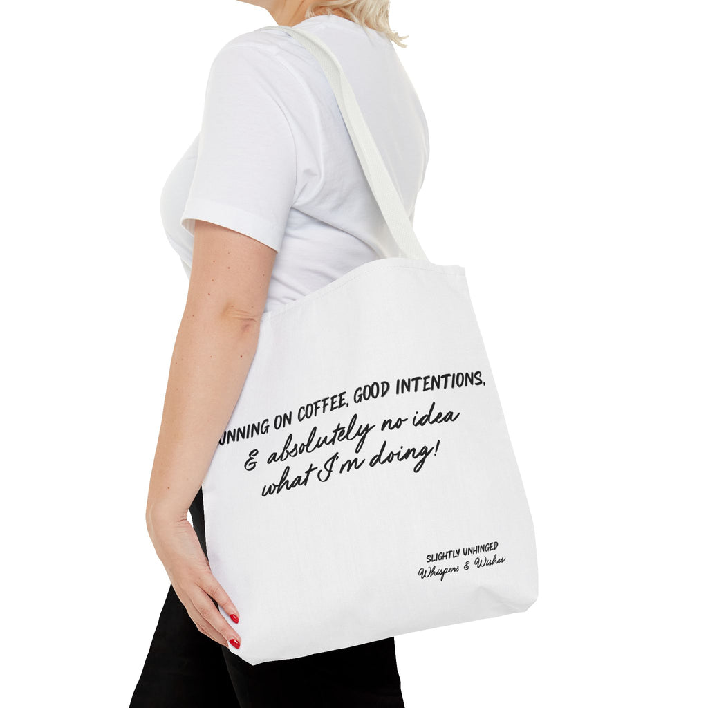Tote Bag — “Running on Coffee, Good Intentions & Absolutely No Idea What I’m Doing” Funny Quote Tote
