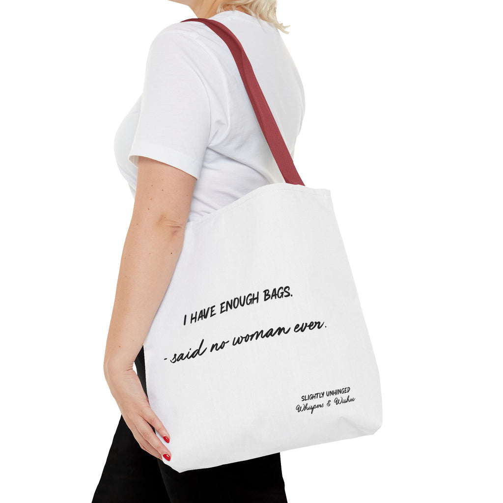 Tote Bag — "I Have Enough Bags" Funny Quote Shopper Tote