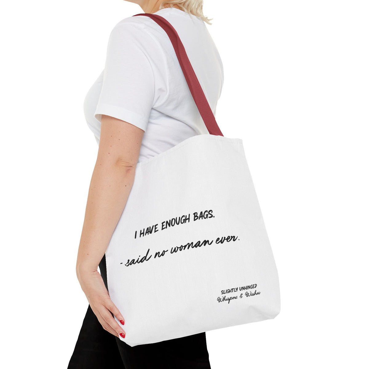 Tote Bag — "I Have Enough Bags" Funny Quote Shopper Tote