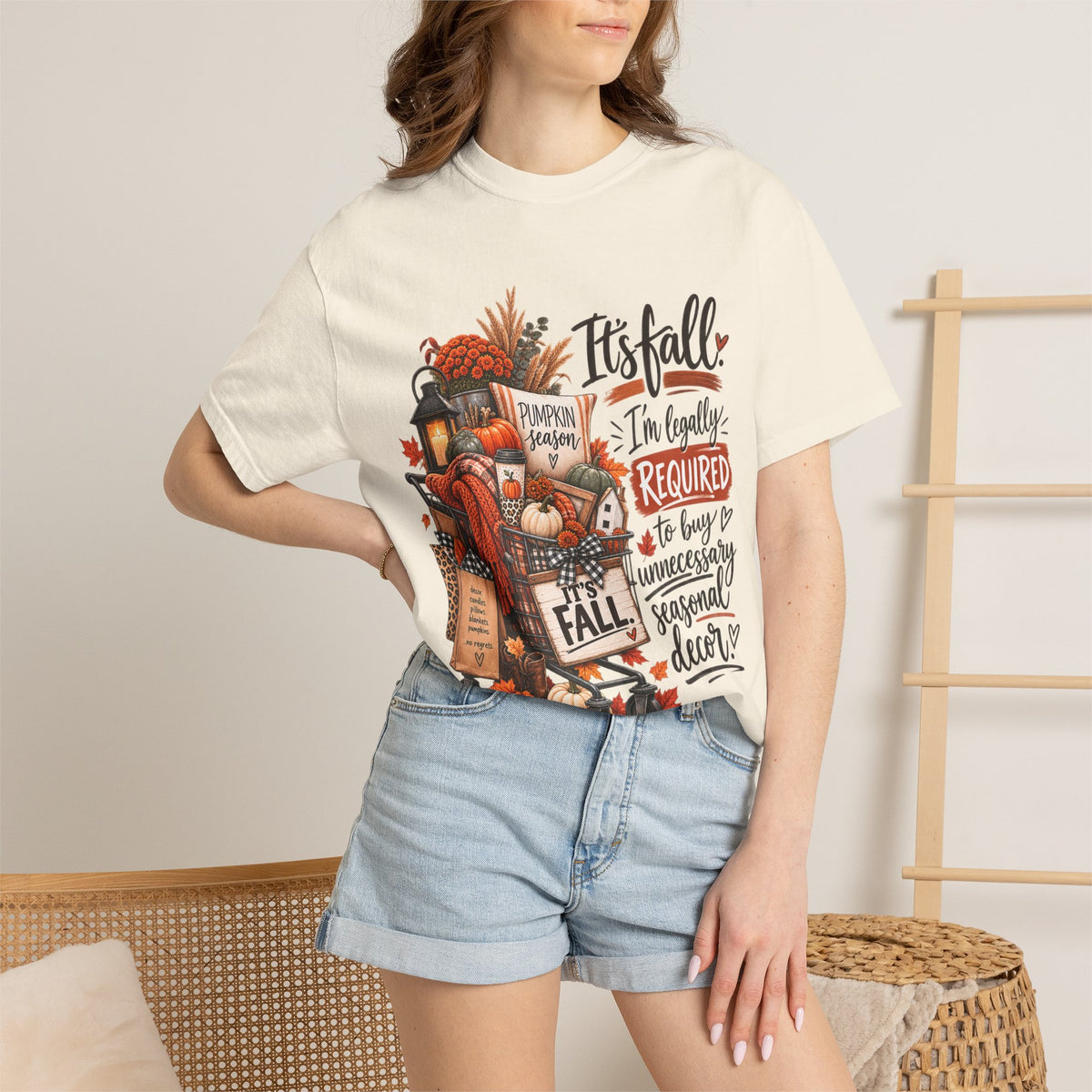 Fall Seasonal Decor T-Shirt — "It's Fall, I'm Legally Required to Buy Unnecessary Seasonal Decor"