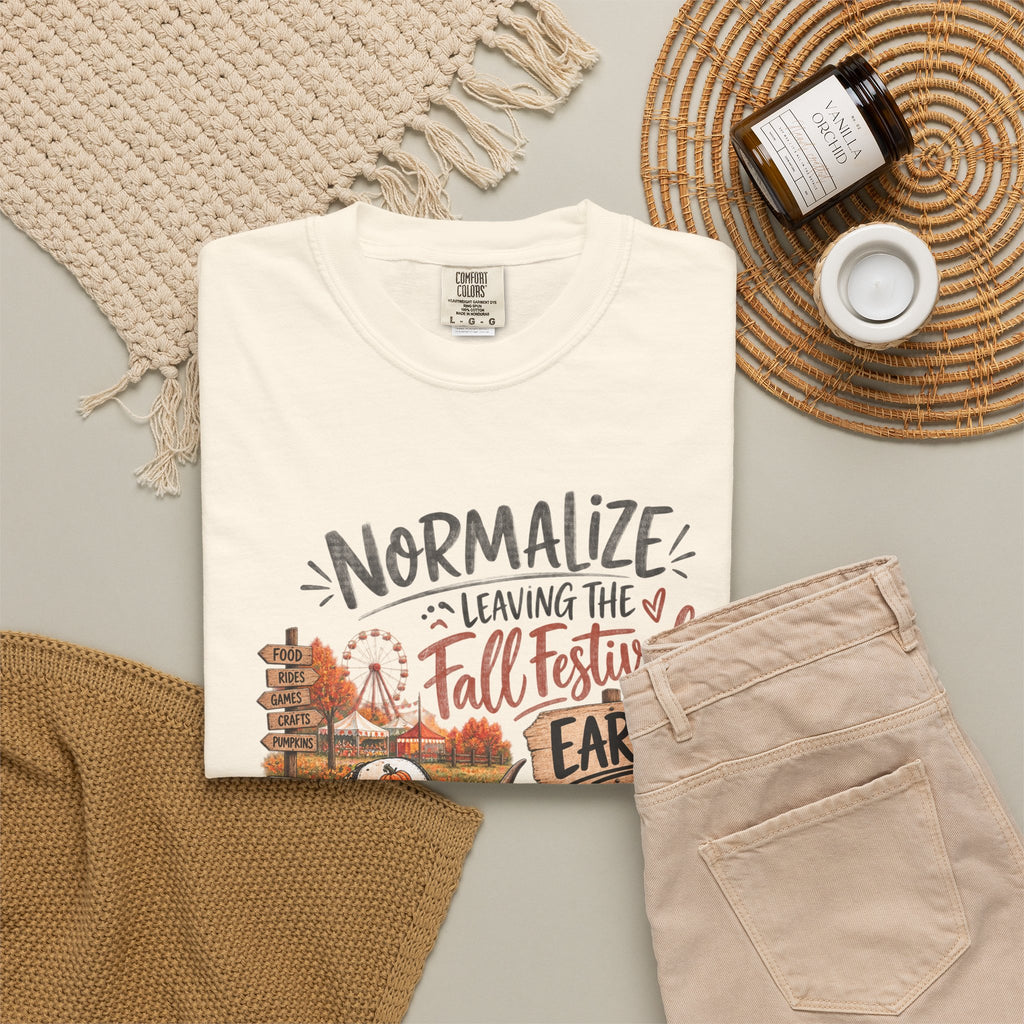 Fall Festival T-Shirt — "Normalize Leaving the Fall Festival Early Because You've Had Enough People"