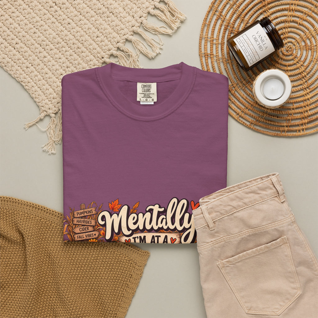T-Shirt — "Mentally I’m at a Pumpkin Patch" Fall Graphic Tee