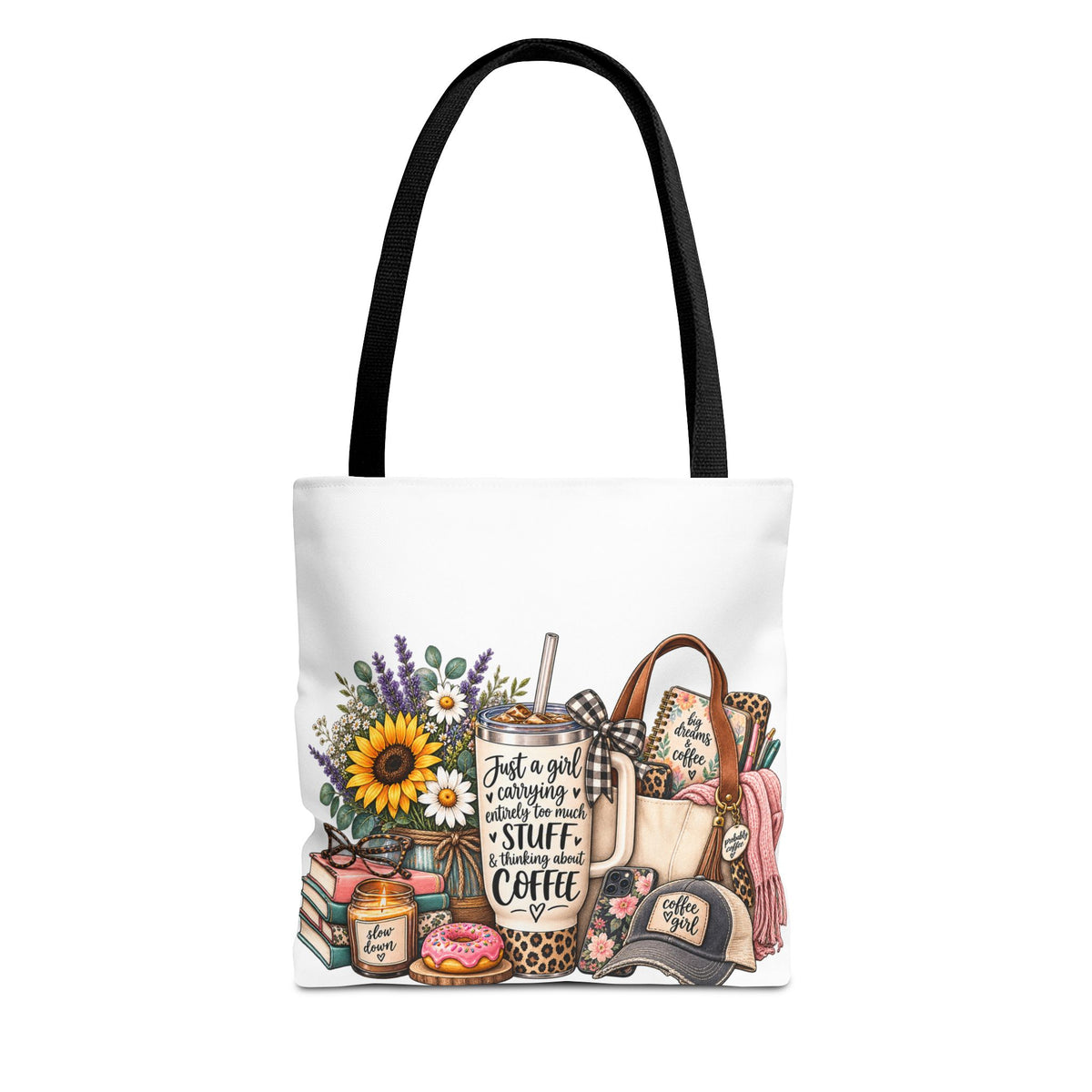Canvas Tote Bag — "Just a girl carrying all the stuff (and coffee)" Floral & Cozy Design