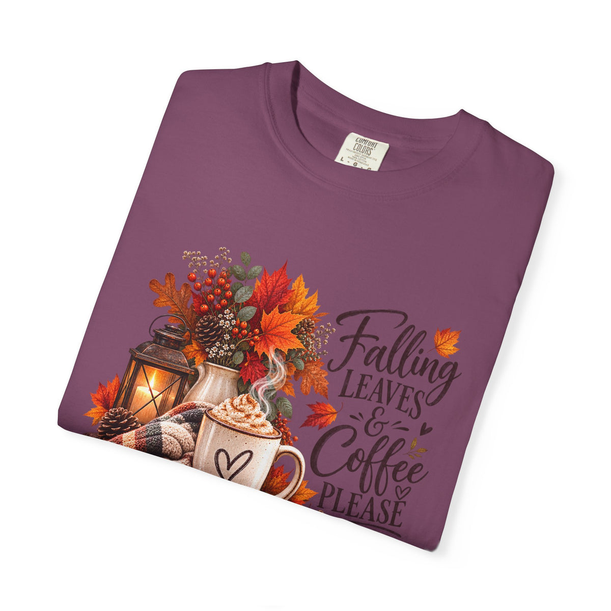 Falling Leaves & Coffee Please T-Shirt