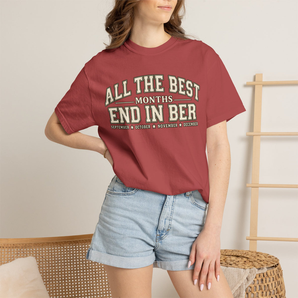 All The Best Months End In Ber T-Shirt — Fall Months Tee (September, October, November, December)