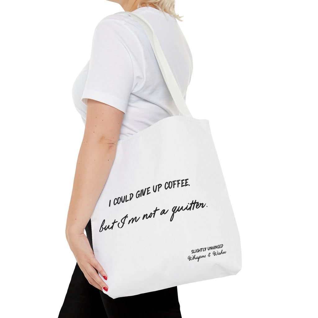 Coffee Lover Tote Bag – "I Could Give Up Coffee But I'm Not a Quitter" Canvas Tote