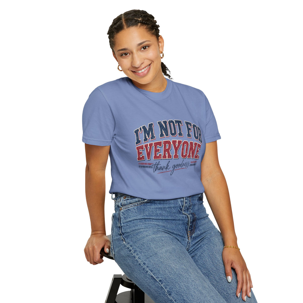 I’m Not For Everyone T-Shirt — Bold Statement Graphic Tee (‘Thank Goodness’ Script)