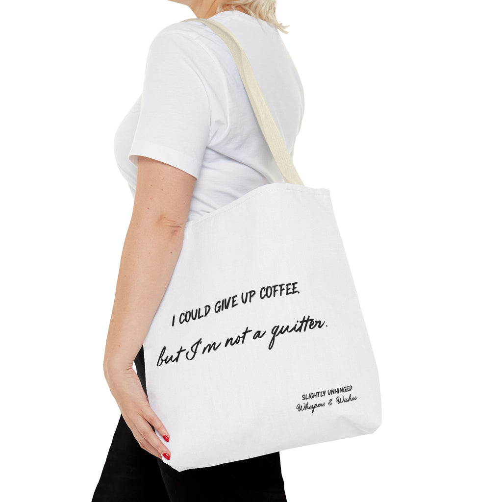 Coffee Lover Tote Bag – "I Could Give Up Coffee But I'm Not a Quitter" Canvas Tote