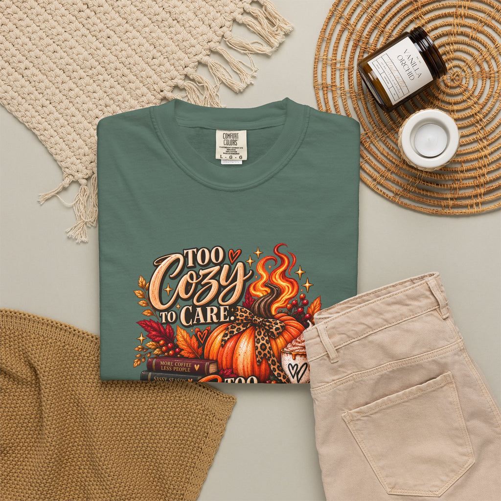 Cozy & Spicy Fall Tee — "Too Cozy to Care, Too Spicy to Behave" T-Shirt
