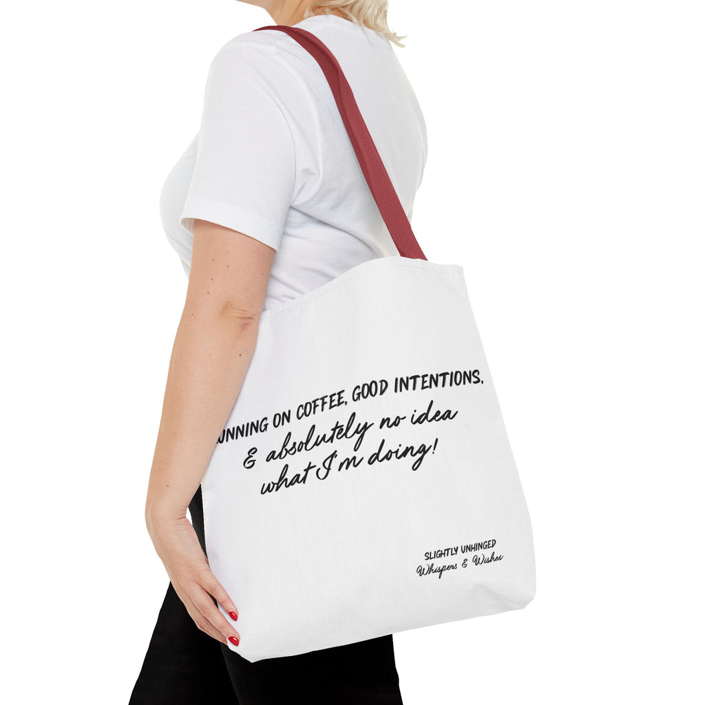 Tote Bag — “Running on Coffee, Good Intentions & Absolutely No Idea What I’m Doing” Funny Quote Tote