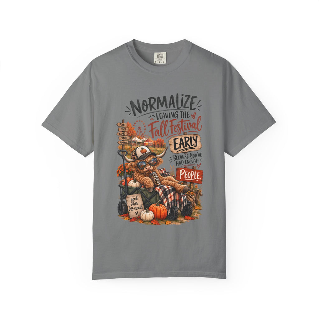 Fall Festival T-Shirt — "Normalize Leaving the Fall Festival Early Because You've Had Enough People"