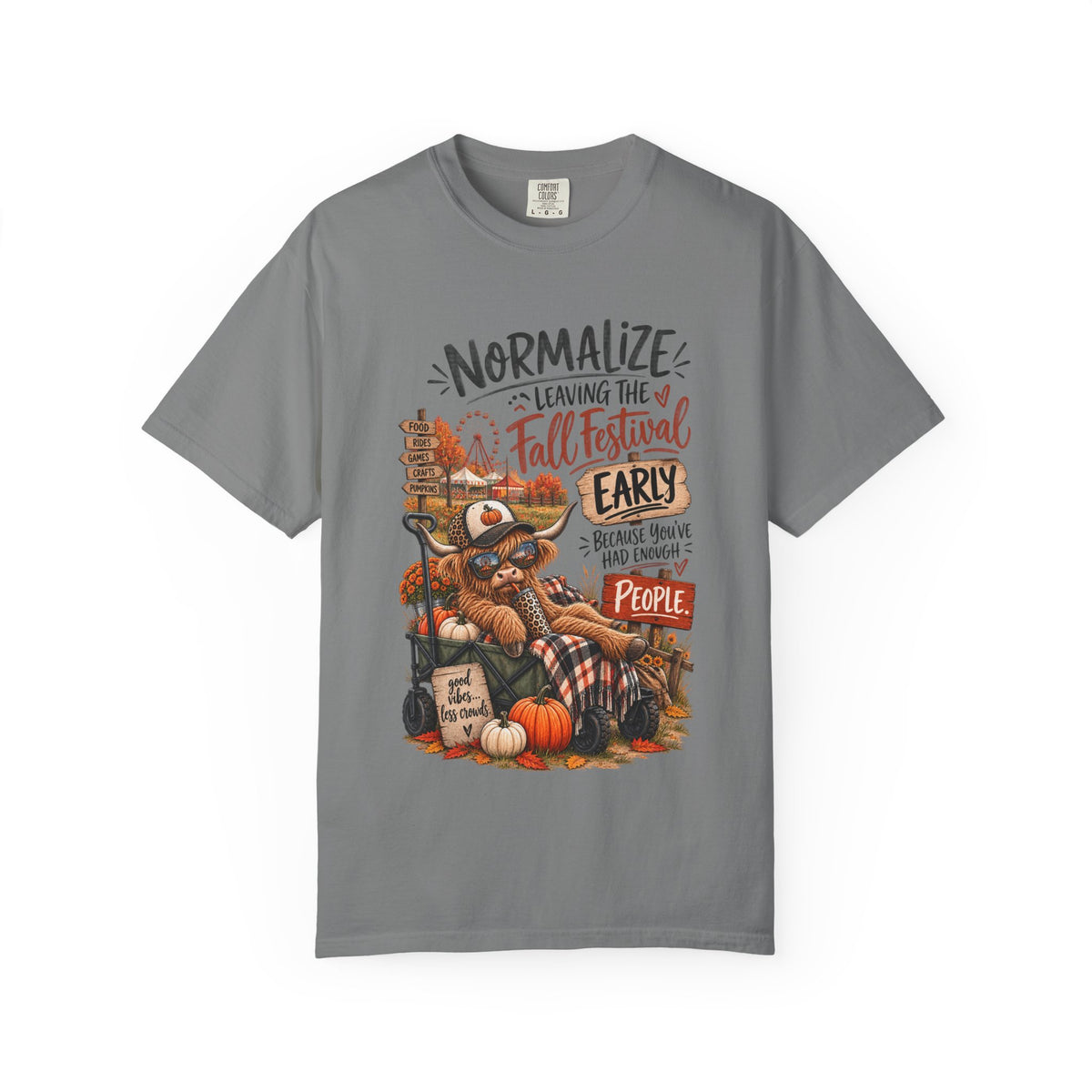 Fall Festival T-Shirt — "Normalize Leaving the Fall Festival Early Because You've Had Enough People"