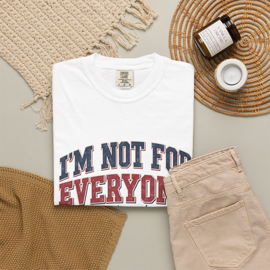 I’m Not For Everyone T-Shirt — Bold Statement Graphic Tee (‘Thank Goodness’ Script)