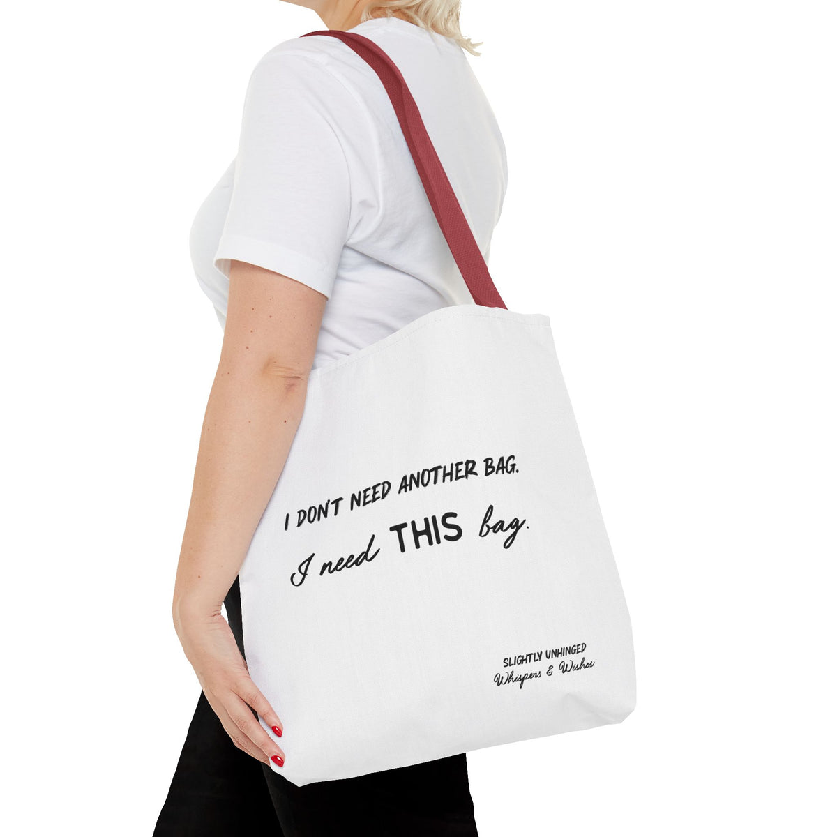 I Don't Need Another Bag – 'I Need THIS Bag' Printed Tote