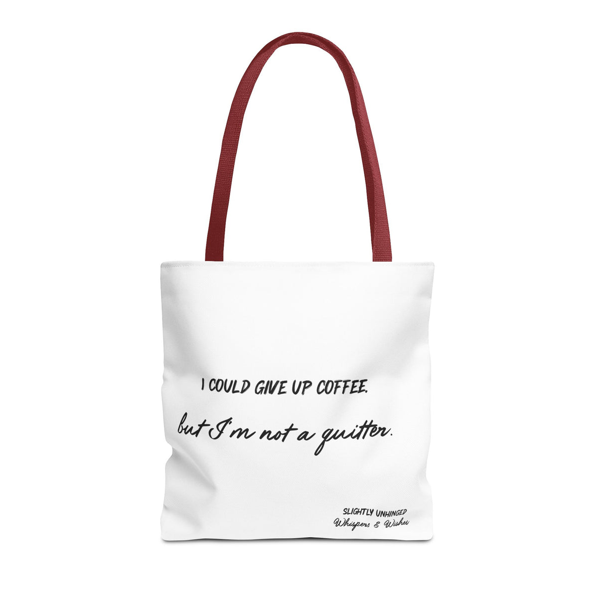 Coffee Lover Tote Bag – "I Could Give Up Coffee But I'm Not a Quitter" Canvas Tote