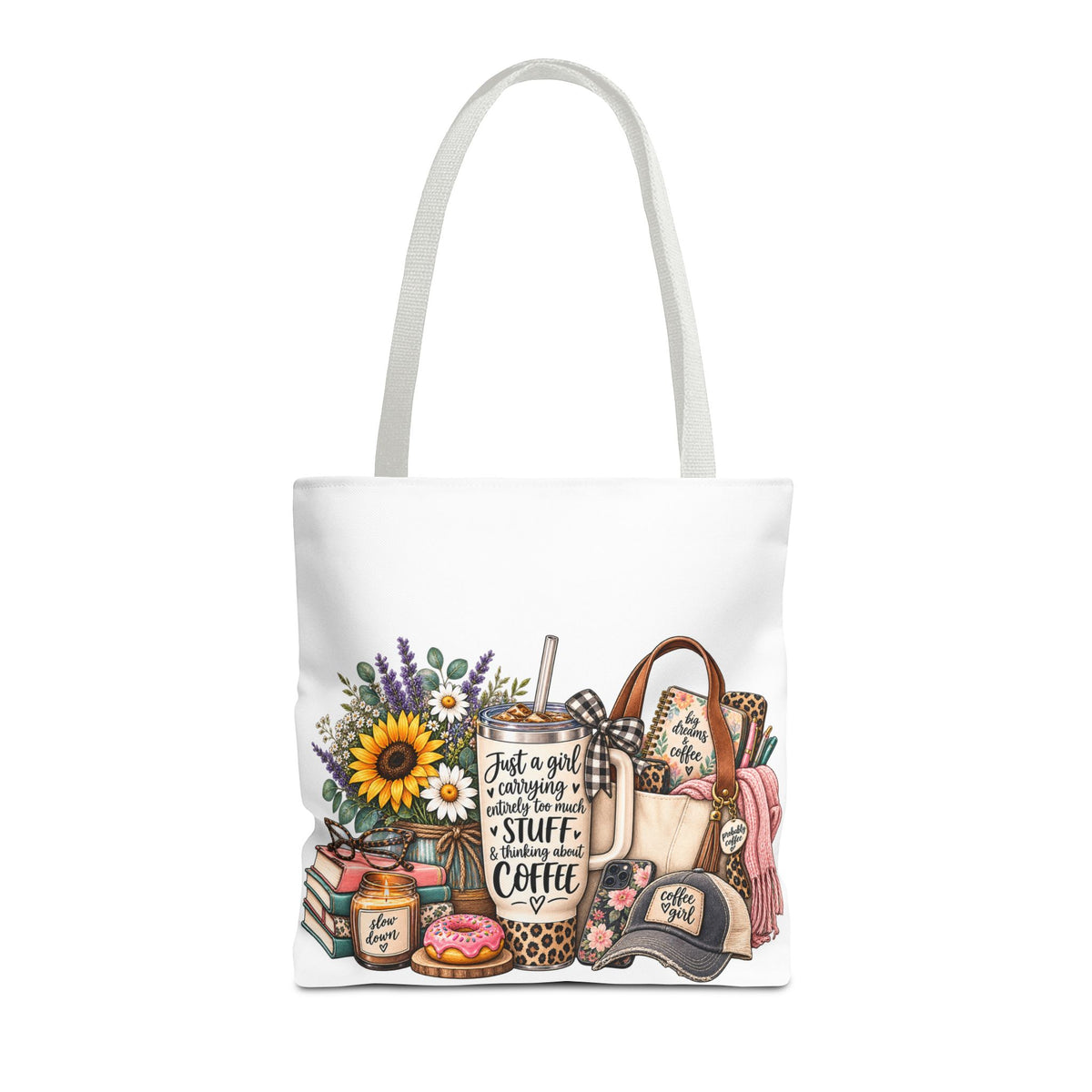 Canvas Tote Bag — "Just a girl carrying all the stuff (and coffee)" Floral & Cozy Design