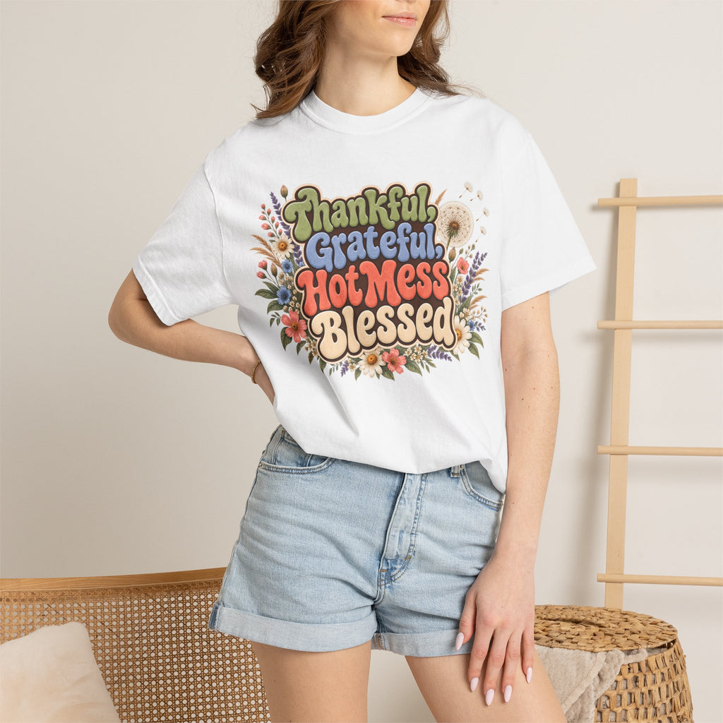 Thankful Grateful Hot Mess Blessed T-Shirt