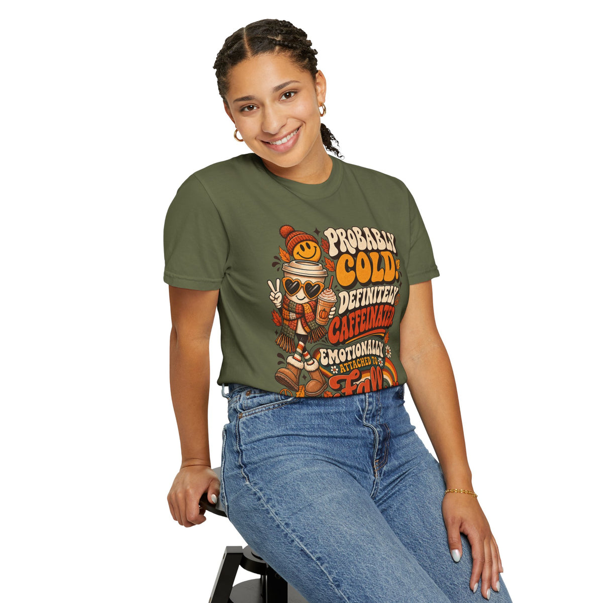 Fall Coffee Tee — "Probably Cold, Definitely Caffeinated, Emotionally Attached to Fall" T-Shirt