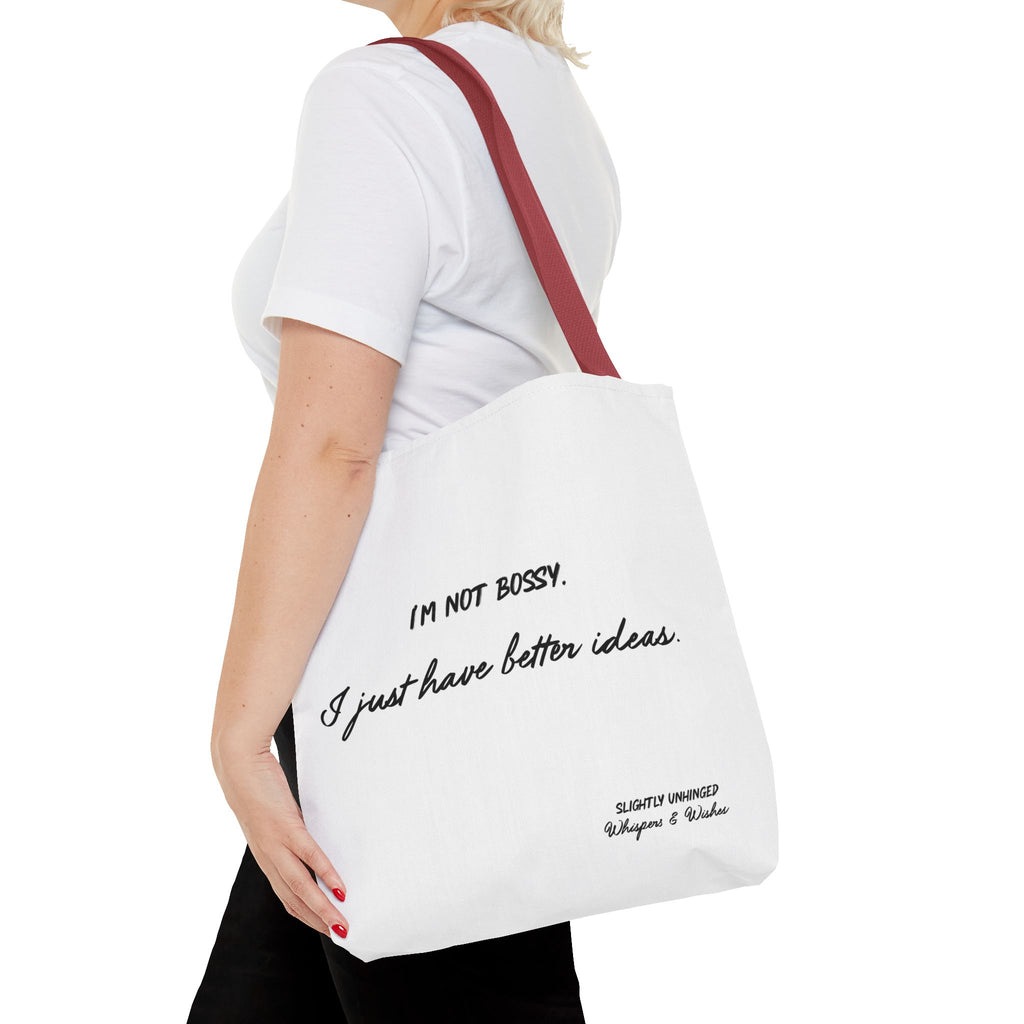 Tote Bag — "I'm Not Bossy, I Just Have Better Ideas" Quote Tote