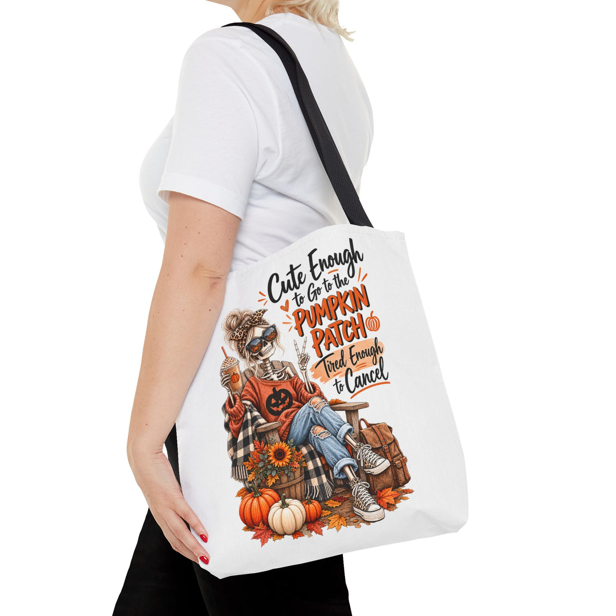 Fall Pumpkin Patch Tote Bag – “Cute Enough to Go to the Pumpkin Patch, Tired Enough to Cancel” Autumn Shopper Tote