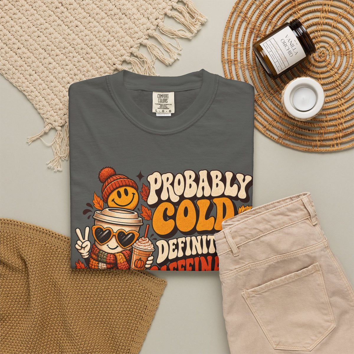 Fall Coffee Tee — "Probably Cold, Definitely Caffeinated, Emotionally Attached to Fall" T-Shirt