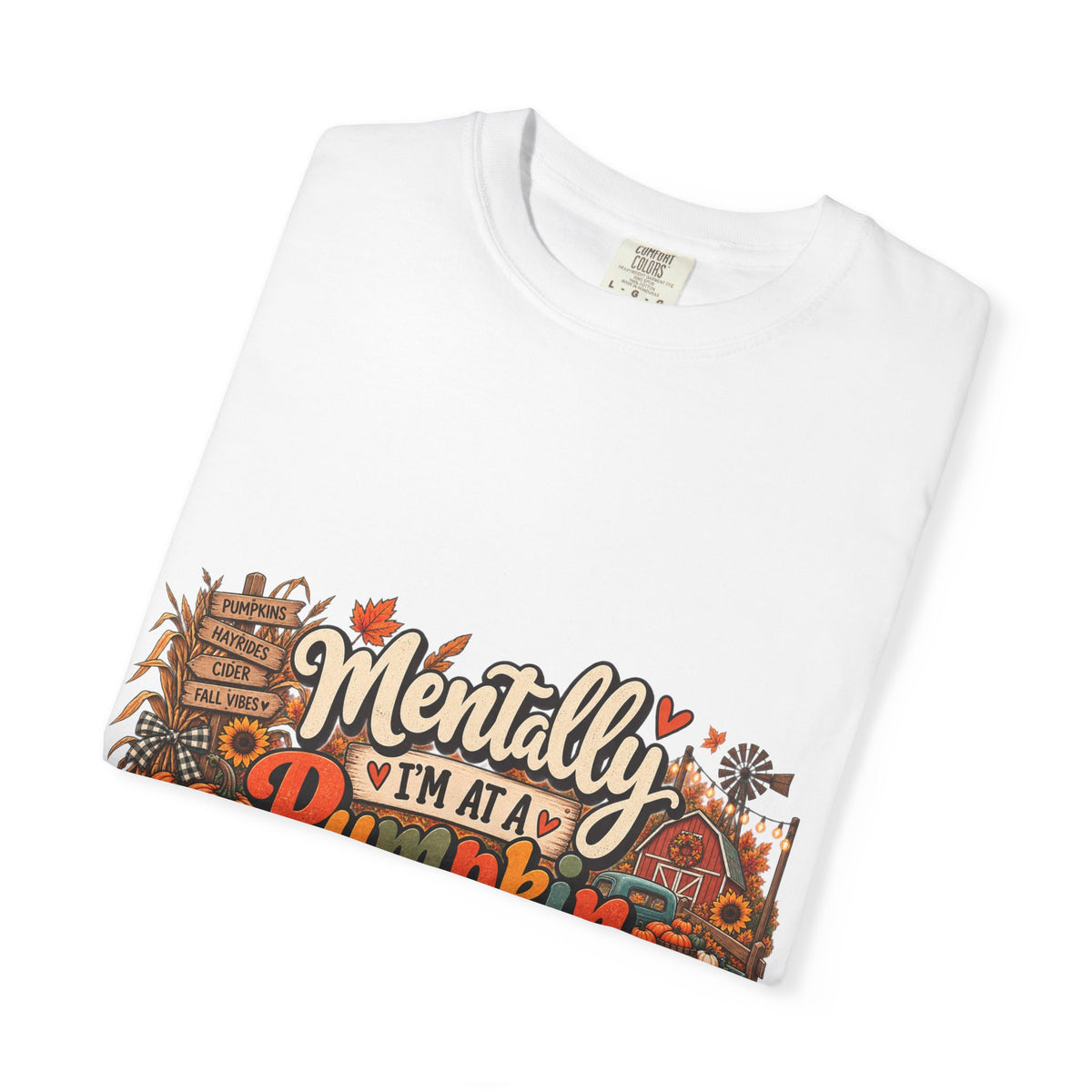 T-Shirt — "Mentally I’m at a Pumpkin Patch" Fall Graphic Tee