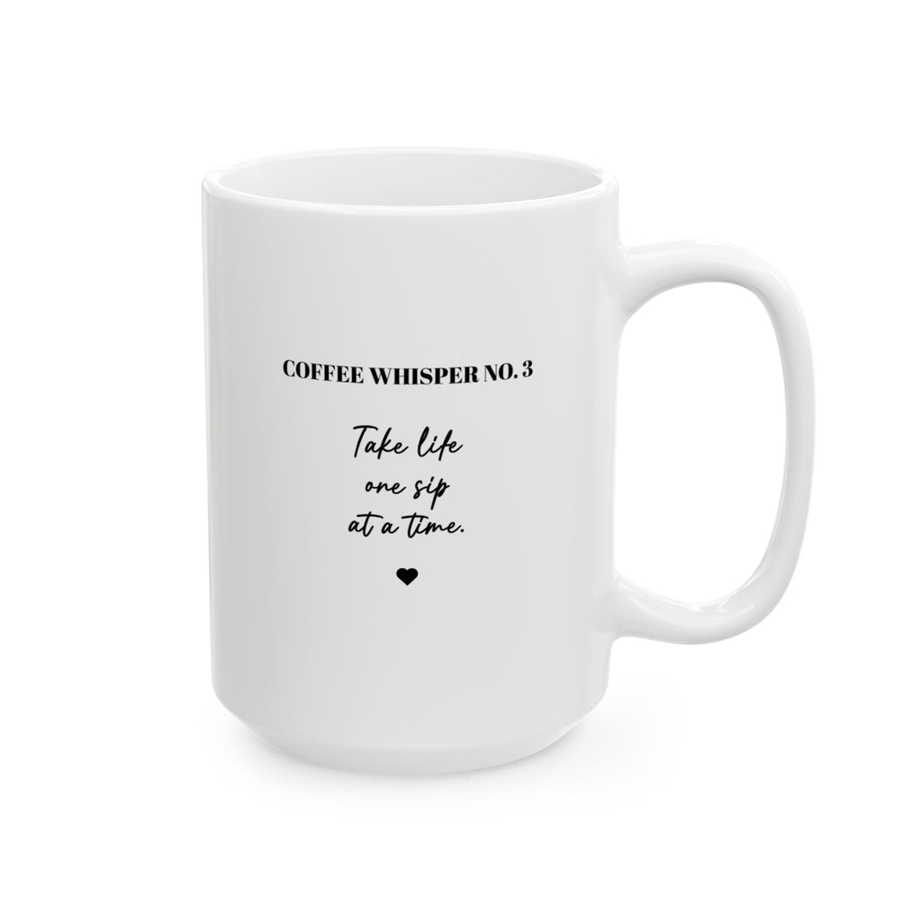 Coffee Whisper NO. 3 – Inspirational Coffee Cup (15oz)