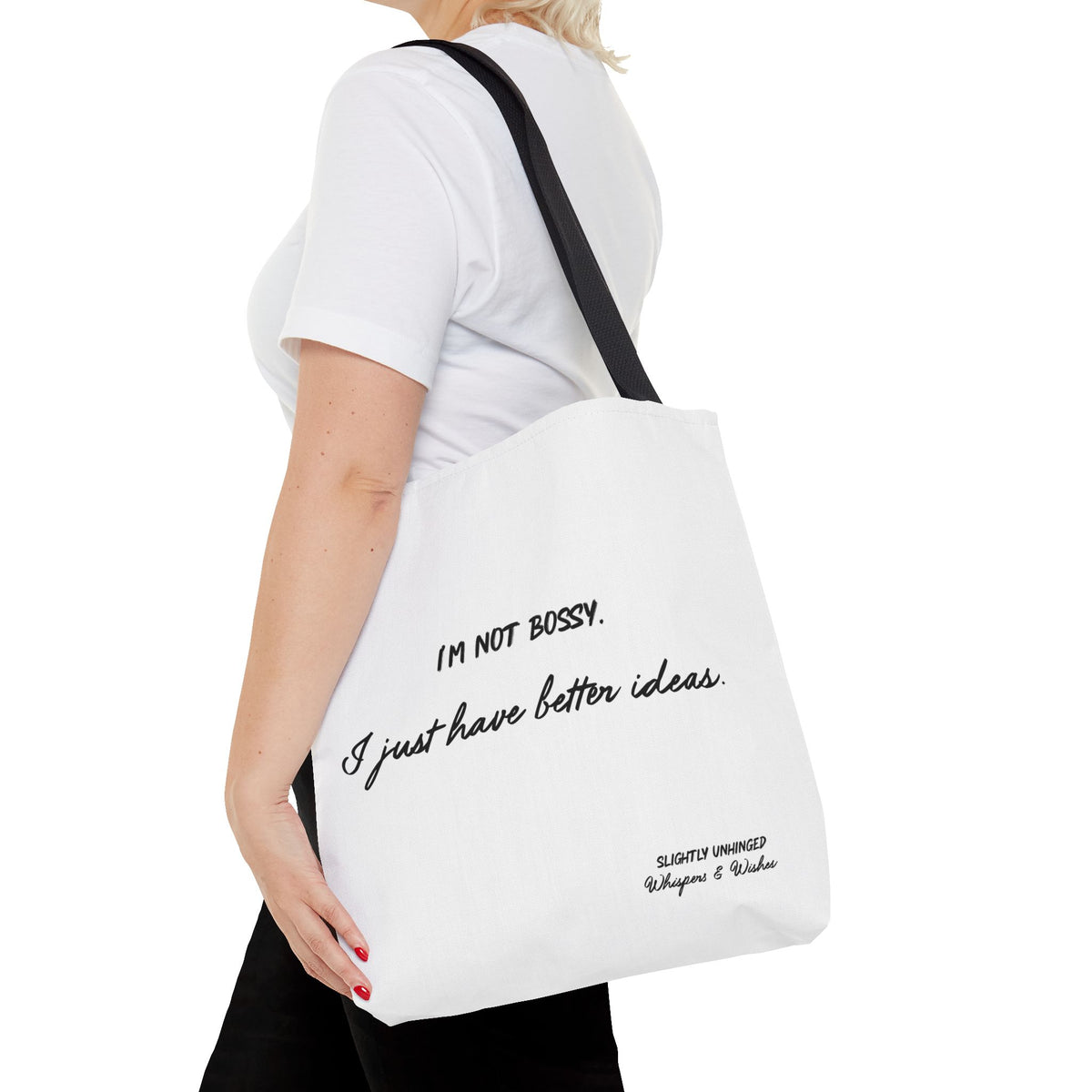 Tote Bag — "I'm Not Bossy, I Just Have Better Ideas" Quote Tote