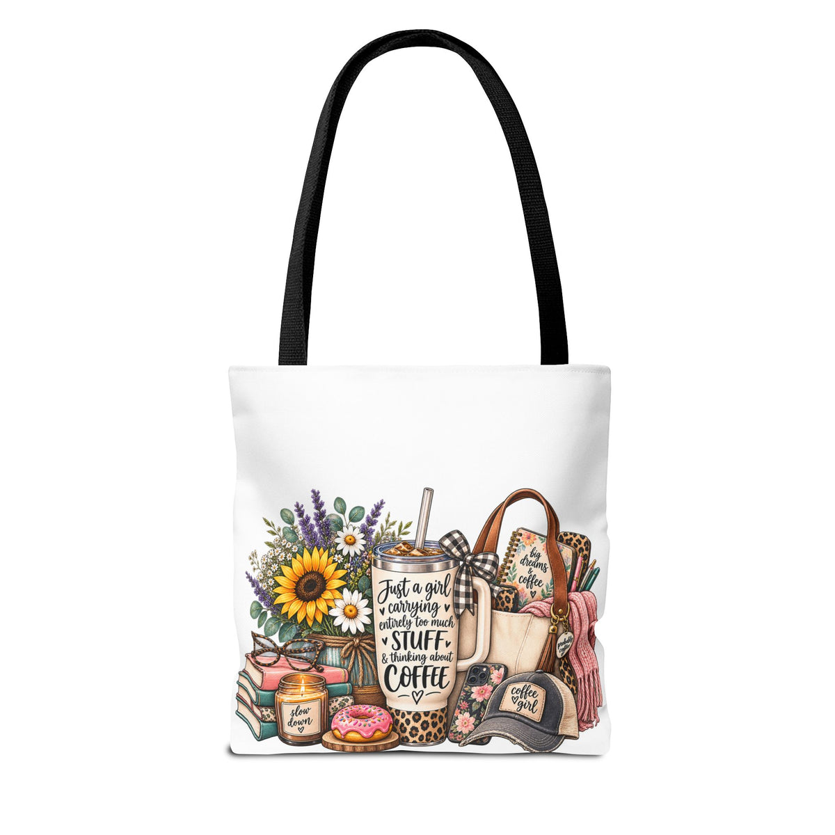 Canvas Tote Bag — "Just a girl carrying all the stuff (and coffee)" Floral & Cozy Design