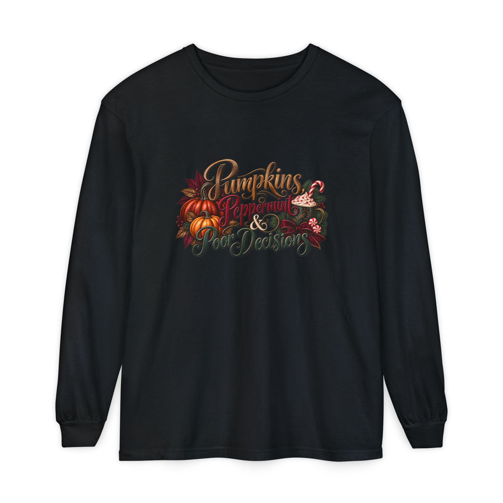 Pumpkins, Peppermint, and Poor Decisions Fall Long Sleeve T-Shirt