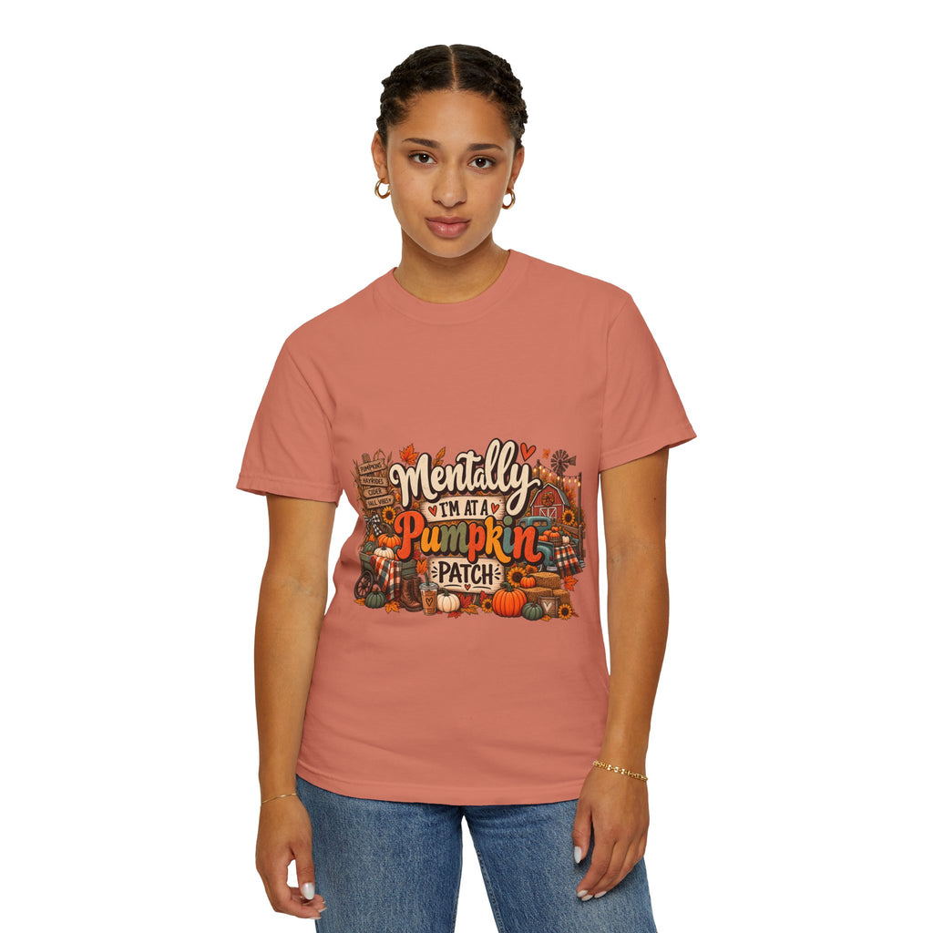 T-Shirt — "Mentally I’m at a Pumpkin Patch" Fall Graphic Tee
