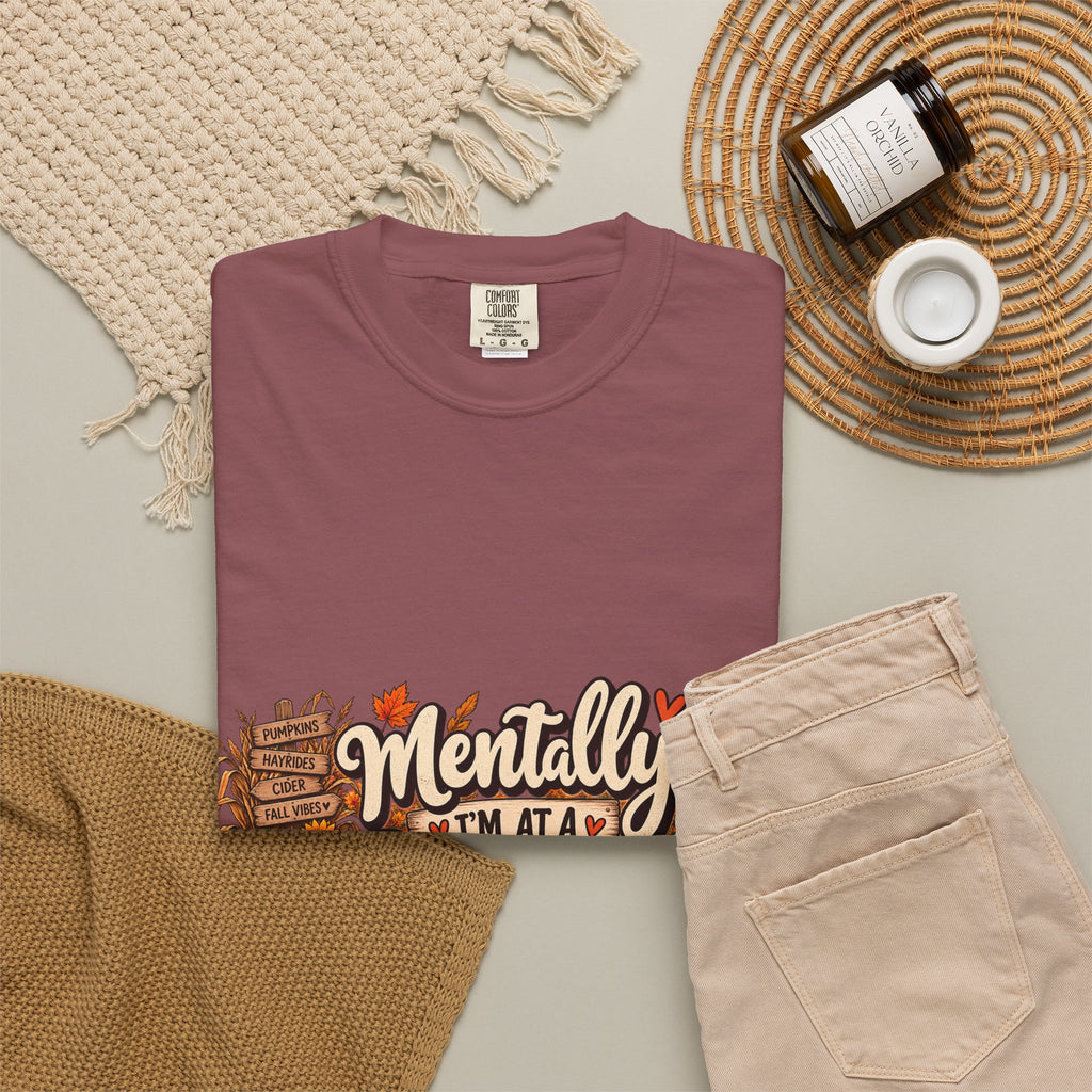 T-Shirt — "Mentally I’m at a Pumpkin Patch" Fall Graphic Tee