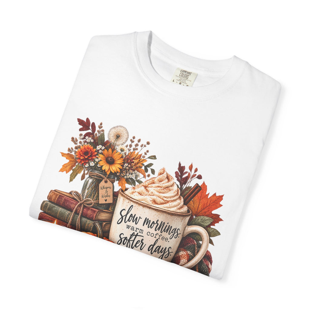 Fall Autumn Graphic T-Shirt — "Slow Mornings, Cozy Coffee, Sweater Days"