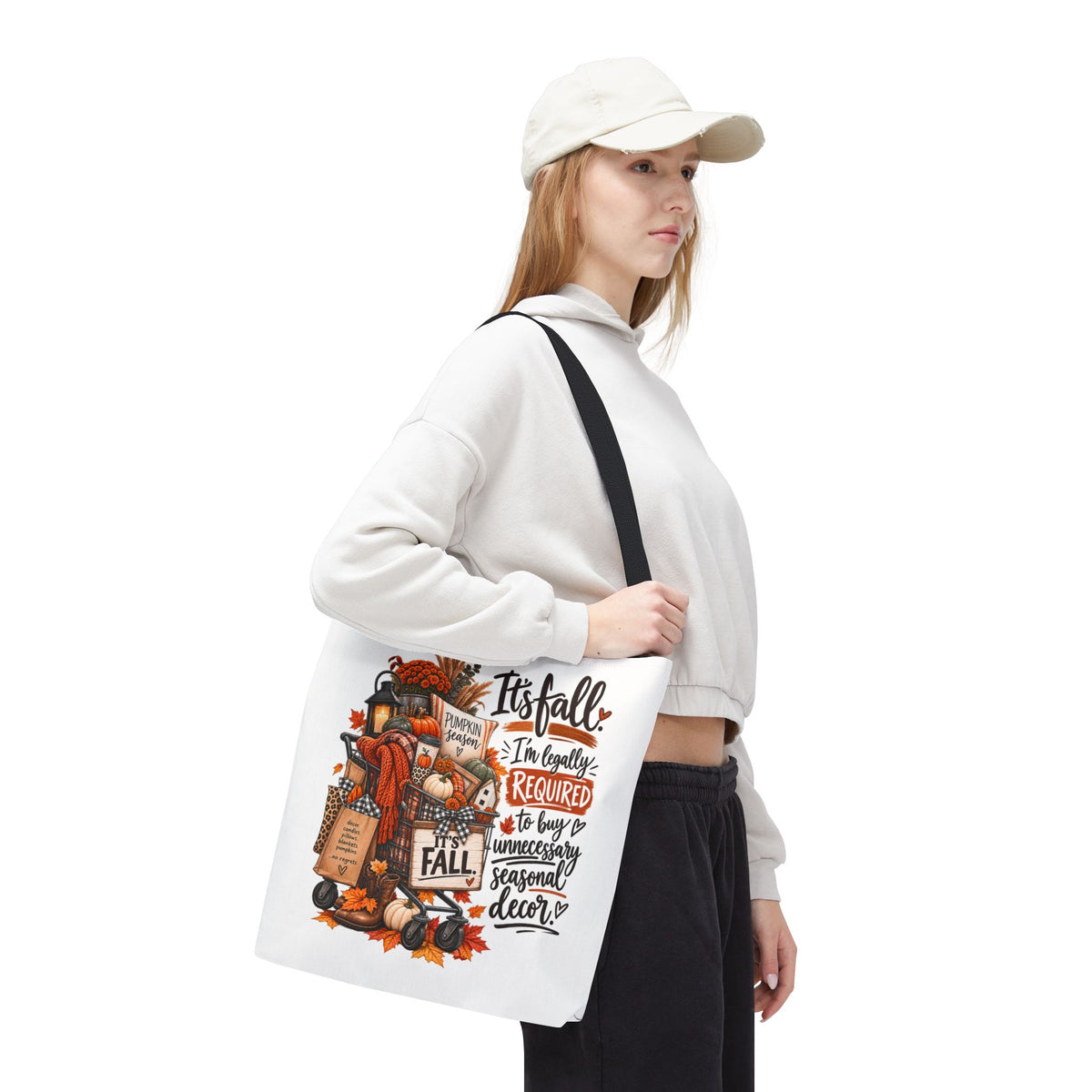 Fall Tote Bag — "It's Fall, I'm Legally Required to Buy Unnecessary Seasonal Decor" Autumn Market Tote
