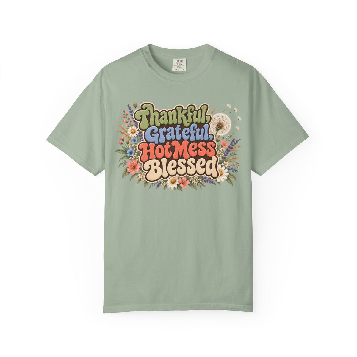 Thankful Grateful Hot Mess Blessed T-Shirt