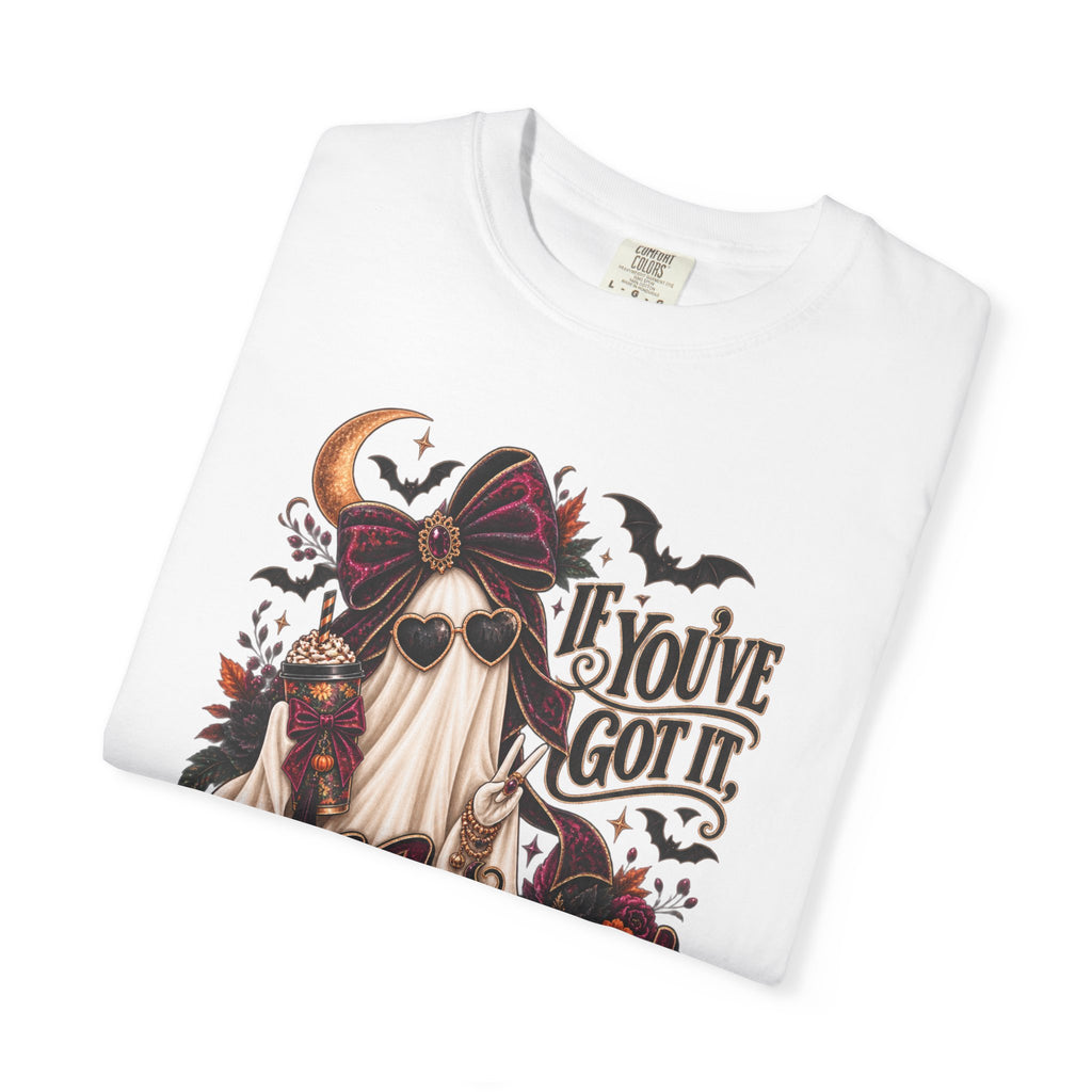 Halloween Ghost T-Shirt – "If You’ve Got It, Haunt It" Spooky Graphic Tee