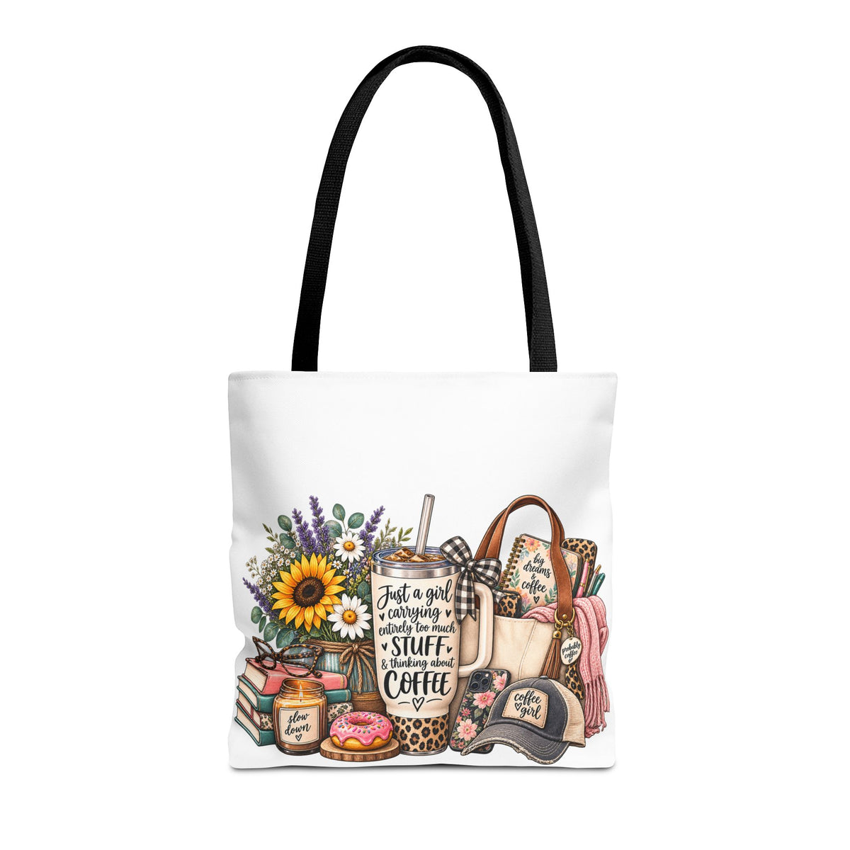 Canvas Tote Bag — "Just a girl carrying all the stuff (and coffee)" Floral & Cozy Design