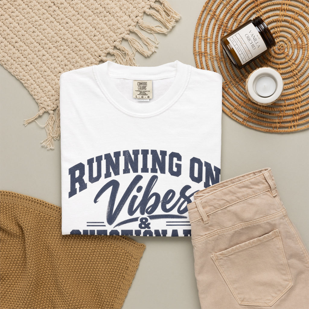 Running On Vibes & Questionable Decisions T-Shirt