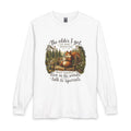 Long Sleeve T-Shirt — 'The Older I Get the More I Understand Why People Live in the Woods & Talk to Squirrels' Cozy Woodland Graphic