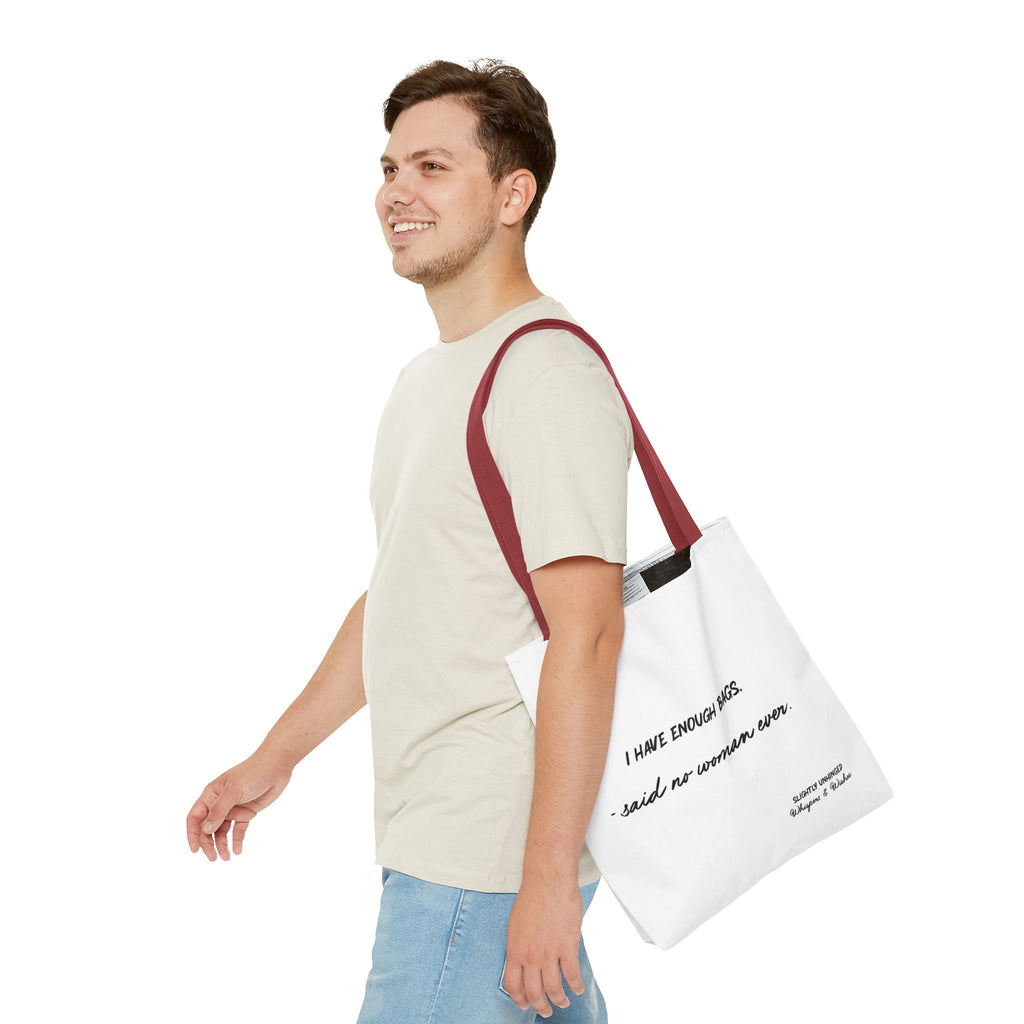 Tote Bag — "I Have Enough Bags" Funny Quote Shopper Tote