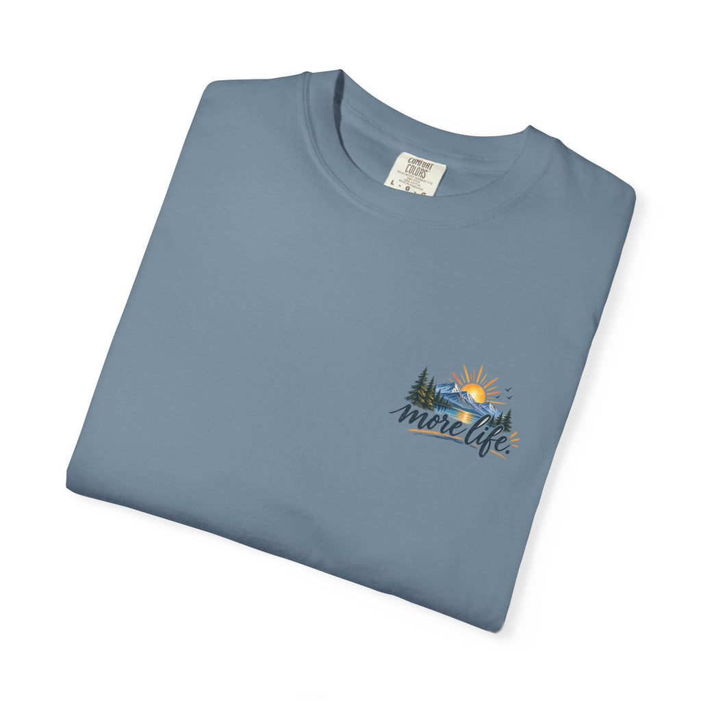 Adventure Graphic T-Shirt — "You Can't Give Your Life More Time" Scenic Tee