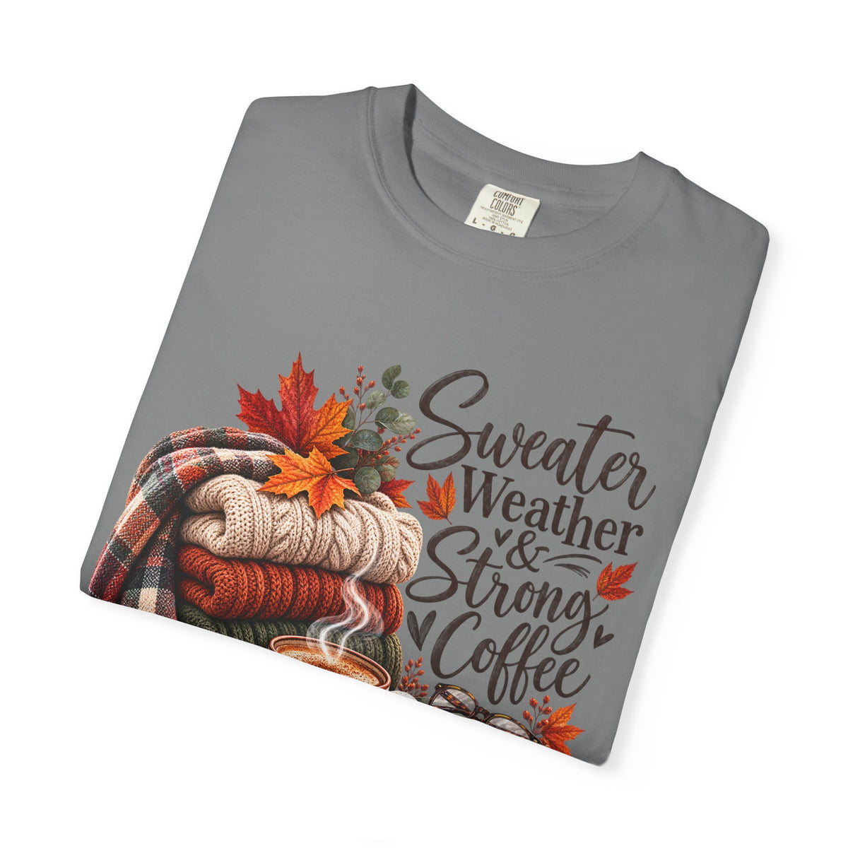 Sweater Weather & Strong Coffee T-Shirt — Cozy Fall Plaid Coffee Graphic Tee