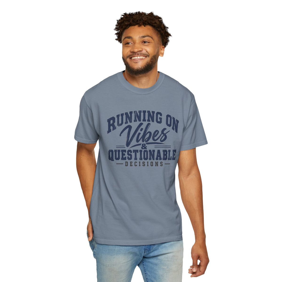 Running On Vibes & Questionable Decisions T-Shirt