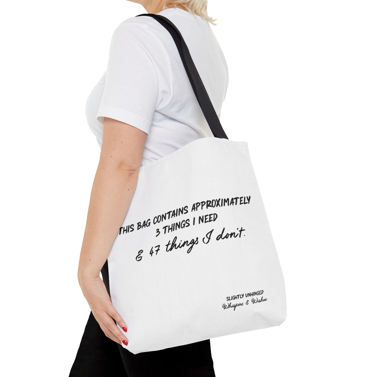 Tote Bag — Funny Quote "This Bag Contains Approximately 3 Things I Need & 47 Things I Don’t" Canvas Tote