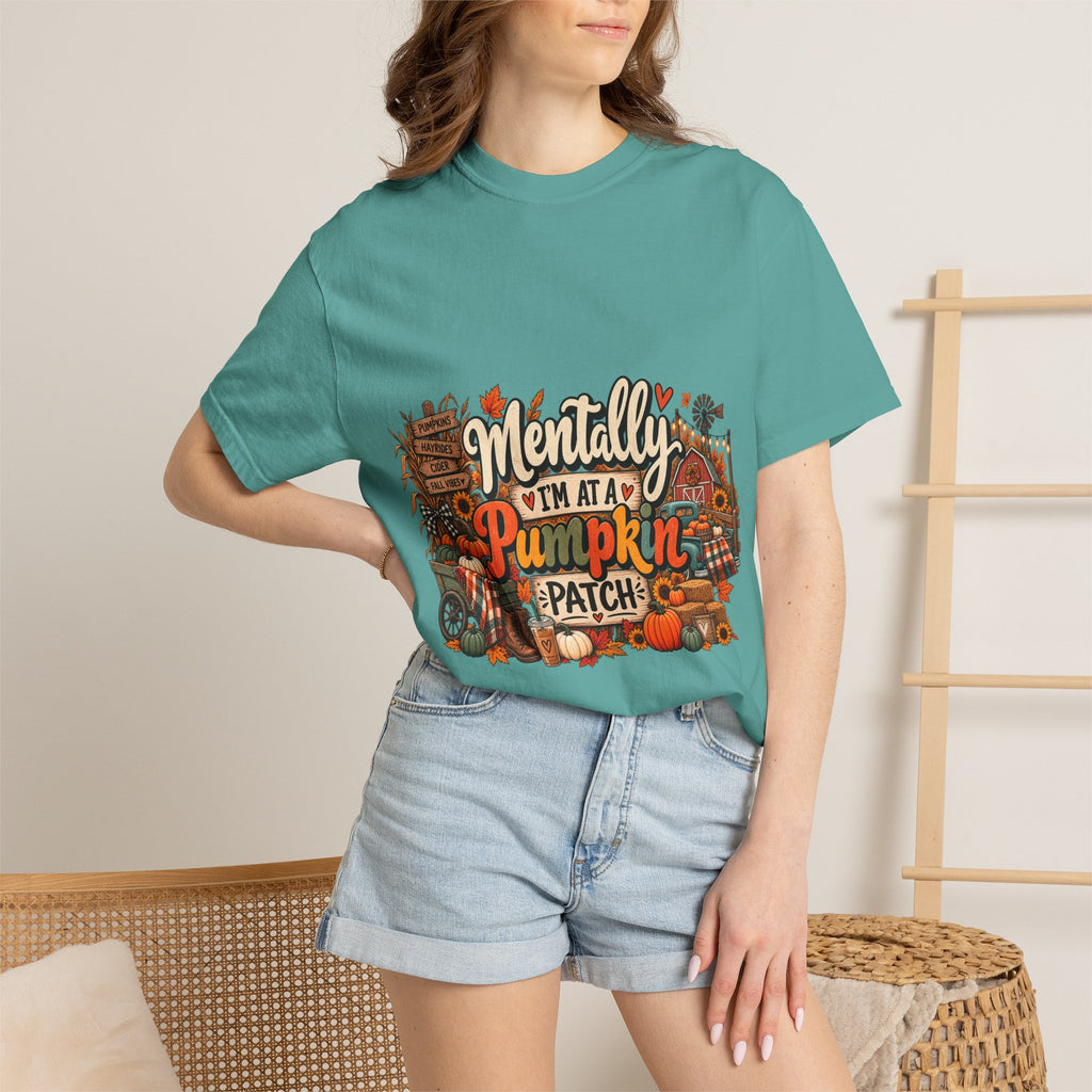 T-Shirt — "Mentally I’m at a Pumpkin Patch" Fall Graphic Tee