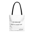 Tote Bag — "I Have Enough Bags" Funny Quote Shopper Tote