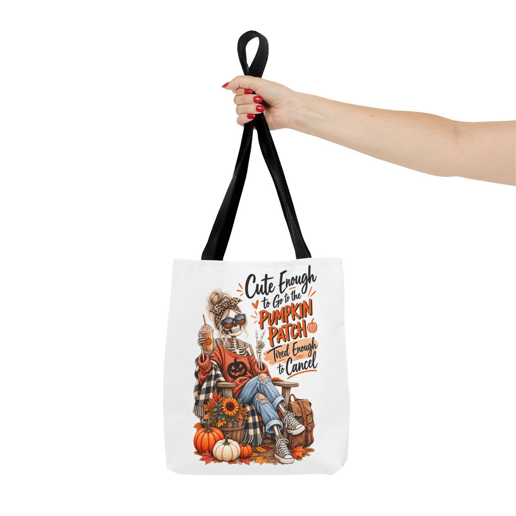 Fall Pumpkin Patch Tote Bag – “Cute Enough to Go to the Pumpkin Patch, Tired Enough to Cancel” Autumn Shopper Tote