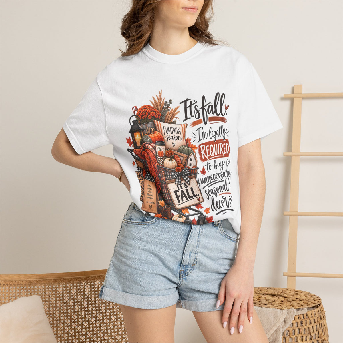 Fall Seasonal Decor T-Shirt — "It's Fall, I'm Legally Required to Buy Unnecessary Seasonal Decor"